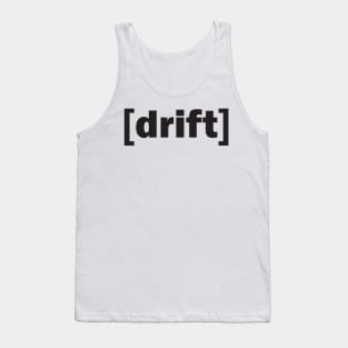 Drift Tank Top